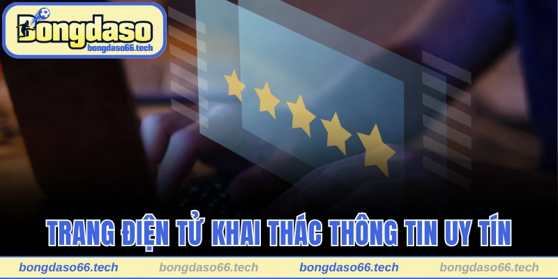 Trang điện tử khai thác thông tin từ nguồn uy tín